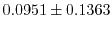 $ 0.0951 \pm 0.1363$