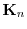 $ {\mathbf K}_n$