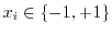 $ x_i \in \{-1,+1\}$