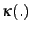 $ \kappa(.)$