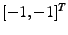 $ [-1,-1]^T$