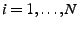 $ i=1,\dots,N$