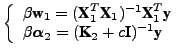 $\displaystyle \left\{\begin{array}{l} \beta \textbf{w}_1 = (\textbf{X}_1^T \tex...
...boldmath }_2 = (\textbf{K}_2 + c\textbf{I})^{-1} \textbf{y} \end{array} \right.$