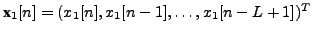 $ \textbf{x}_1[n] = (x_1[n],x_1[n-1],\dots,x_1[n-L+1])^T$