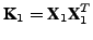 $ \textbf{K}_1 = \textbf{X}_1 \textbf{X}_1^T$