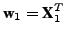 $ \textbf{w}_1 = \textbf{X}_1^T$