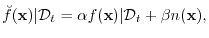 $\displaystyle \breve f({\boldsymbol{\mathbf{x}}})\vert{\cal D}_t = \alpha f({\boldsymbol{\mathbf{x}}})\vert{\cal D}_t + \beta n({\boldsymbol{\mathbf{x}}}),$