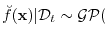 $\displaystyle \breve f({\boldsymbol{\mathbf{x}}})\vert{\cal D}_t \sim \mathcal{GP}($