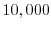 $ 10,000$