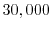 $ 30,000$