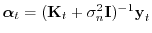 $ {\boldsymbol{\mathbf{\alpha}}}_t = ({\boldsymbol{\mathbf{K}}}_t + \sigma_n^2{\boldsymbol{\mathbf{I}}})^{-1}{\boldsymbol{\mathbf{y}}}_t$
