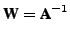 $ \textbf{W} = \textbf{A}^{-1}$